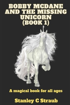 Paperback Bobby McDane and the Missing Unicorn Book