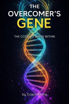 Paperback The Overcomer's Gene: The Code to Win is Within Book