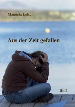 Paperback Aus der Zeit gefallen [German] Book