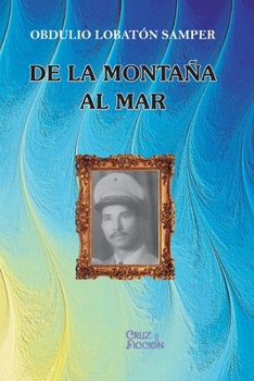 Paperback de la Montaña Al Mar [Spanish] Book