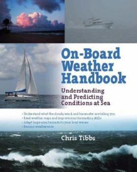 Paperback Onboard Weather Handbook: Understanding and Predicting Conditions at Sea Book