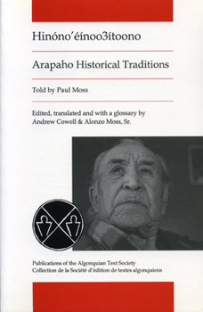 Paperback Arapaho Historical Traditions: Hinono'einoo3itoono Book