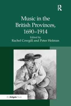 Paperback Music in the British Provinces, 1690-1914 Book