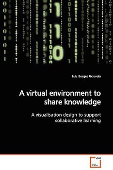 Paperback A virtual environment to share knowledge Book