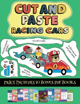 Paperback Fun DIY Crafts (Cut and paste - Racing Cars): This book comes with collection of downloadable PDF books that will help your child make an excellent st Book