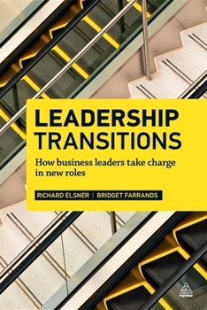 Paperback Leadership Transitions: How Business Leaders Take Charge in New Roles Book