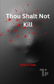 Thou Shalt Not Kill