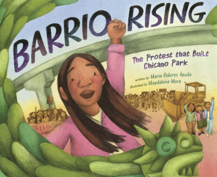 Library Binding Barrio Rising: The Protest That Built Chicano Park Book