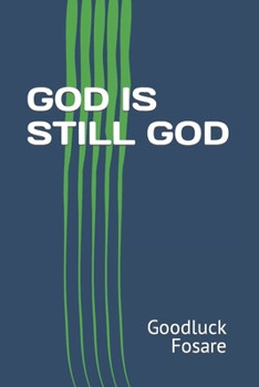 Paperback God Is Still God Book