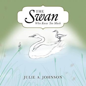 Paperback The Swan Who Knew Too Much Book