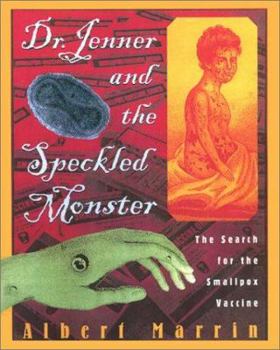 Hardcover Dr. Jenner and the Speckled Monster: The Discovery of the Smallpox Vaccine Book