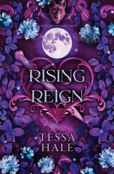 Rising Reign (The Wolves of Crescent Creek) - Book #3 of the Wolves of Crescent Creek