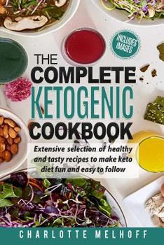 Paperback The Complete Ketogenic Cookbook Book