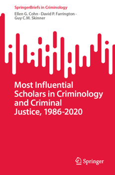 Paperback Most Influential Scholars in Criminology and Criminal Justice, 1986-2020 Book