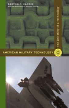Paperback American Military Technology: The Life Story of a Technology Book