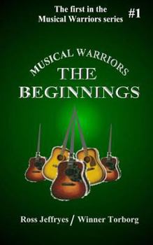 Paperback Musical Warriors: The Beginnings Book