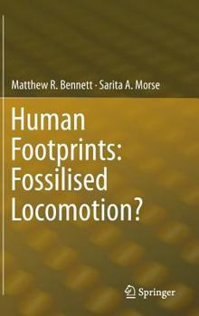 Hardcover Human Footprints: Fossilised Locomotion? Book