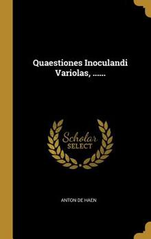 Hardcover Quaestiones Inoculandi Variolas, ...... [Latin] Book