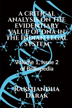Paperback A Critical Analysis on the Evidentiary Value of DNA in the Indian Legal System Book