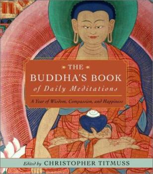 Paperback The Buddha's Book of Daily Meditations: A Year of Wisdom, Compassion, and Happiness Book