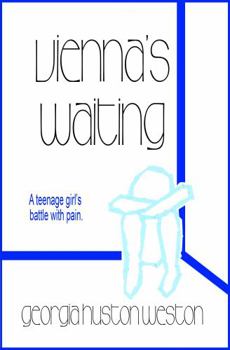 Paperback Vienna's Waiting: A teenage girl's battle with pain. Book