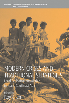 Paperback Modern Crises and Traditional Strategies: Local Ecological Knowledge in Island Southeast Asia Book