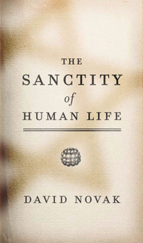 Hardcover The Sanctity of Human Life Book