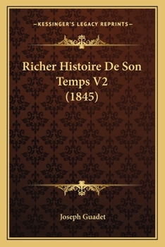 Paperback Richer Histoire De Son Temps V2 (1845) [French] Book