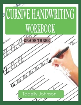 Paperback Cursive Handwriting Workbook Grade Three: Cursive Handwriting Worksheet Free Book