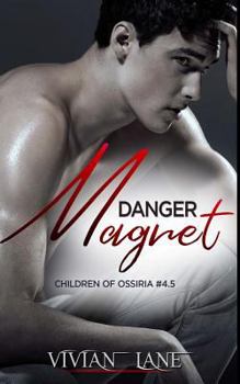 Paperback Danger Magnet (Children of Ossiria #4.5) Book