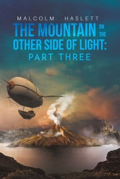 Paperback The Mountain on the Other Side of Light: Part Three Book