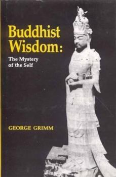 Paperback Buddhist Wisdom: The Mystery of the Self Book