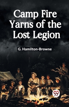 Paperback Camp Fire Yarns of the Lost Legion Book