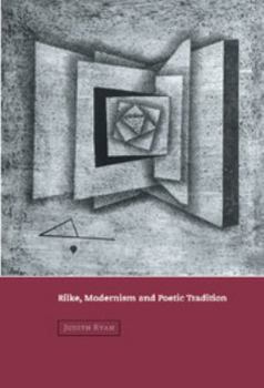 Rilke, Modernism and Poetic Tradition - Book  of the Cambridge Studies in German