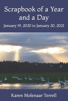 Paperback Scrapbook of a Year and a Day: January 19, 2020 to January 20, 2021 Book