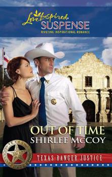 Out of Time - Book #6 of the Texas Ranger Justice