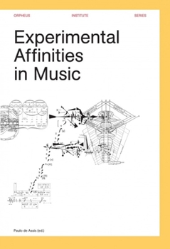 Paperback Experimental Affinities in Music Book