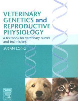 Paperback Veterinary Genetics and Reproductive Physiology: A Textbook for Veterinary Nurses and Technicians Book