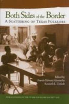 Hardcover Both Sides of the Border: A Scattering of Texas Folklore Book