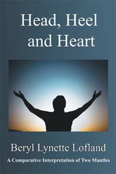 Paperback Head, Heel and Heart: A Comparative Interpretation of Two Mantles Book