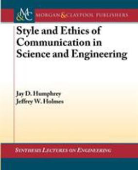 Paperback Style and Ethics of Communication in Science and Engineering Book