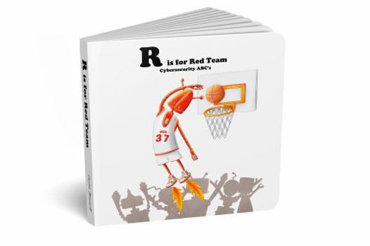 Board book Cybersecurity ABC's: R is for Red Team Book