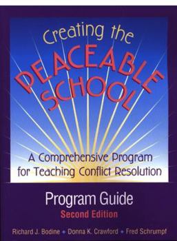 Paperback Creating the Peaceable School: A Comprehensive Program for Teaching Conflict Resolution: Program Guide Book