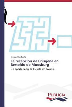 Paperback La recepción de Eriúgena en Bertoldo de Moosburg [Spanish] Book