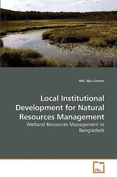 Paperback Local Institutional Development for Natural Resources Management Book