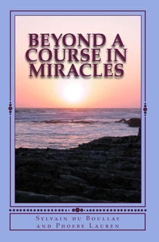 Paperback Beyond A Course in Miracles Book