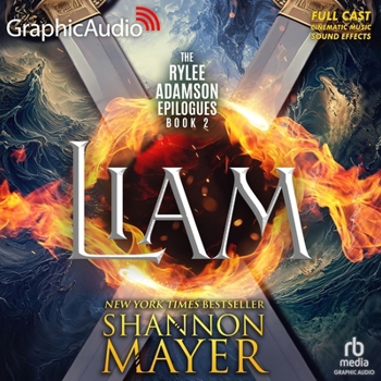 MP3 CD Liam [Dramatized Adaptation]: Rylee Adamson Epilogues 2 Book