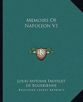 Paperback Memoirs Of Napoleon V1 Book
