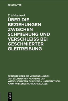 Hardcover Über Die Beziehungen Zwischen Schmierung Und Verschleiss Bei Geschmierter Gleitreibung [German] Book