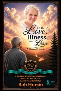 Paperback A Life of Love, Illness, and Loss, A Husband's Journey Book
